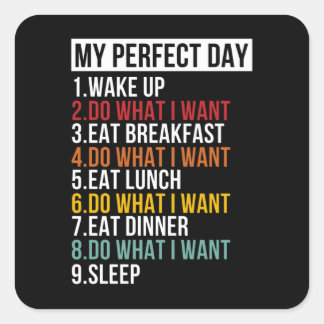 Mijn Perfecte Dag Pensioen Partij Gepensioneerd Vierkante Sticker