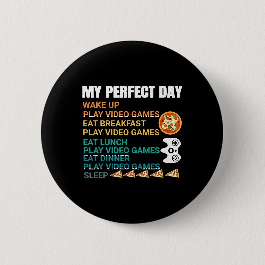 Mijn Perfecte Dag Pizza Videogames Gamer Controlle Ronde Button 5,7 Cm (Voorkant)
