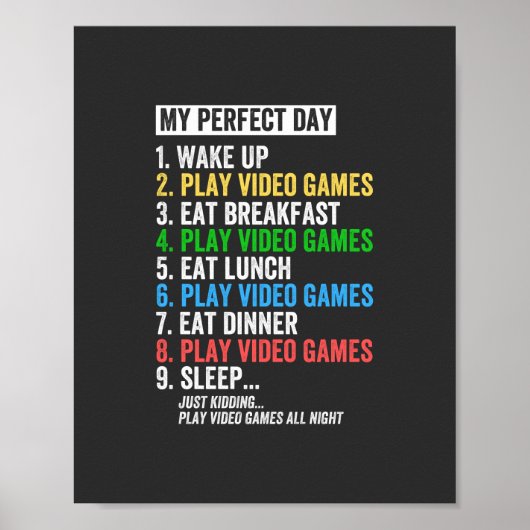 Mijn perfecte dag videospellen T-shirt Funny Cool Poster (Voorkant)
