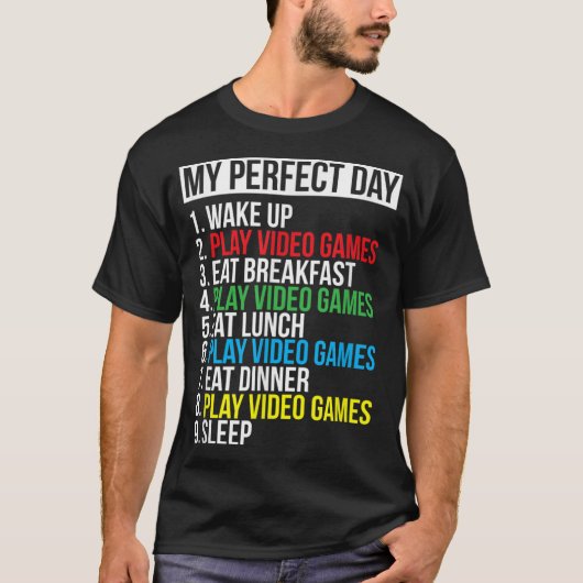 Mijn Perfecte Dag Videospellen T-shirt Grappig Coo (Voorkant)