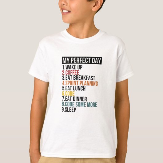 Mijn perfecte dag voor coders en programmeurs t-shirt (Voorkant)