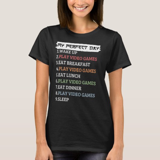 Mijn perfecte dag voor videogames t-shirt (Voorkant)