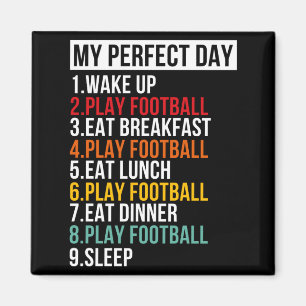 Mijn Perfecte Dag Voor Voetbal T Shirt Magneet