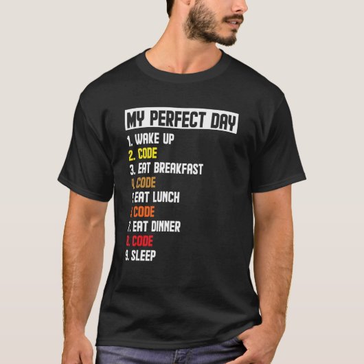 Mijn perfecte dag-wakker-codesoftwareontwikkelaar t-shirt (Voorkant)