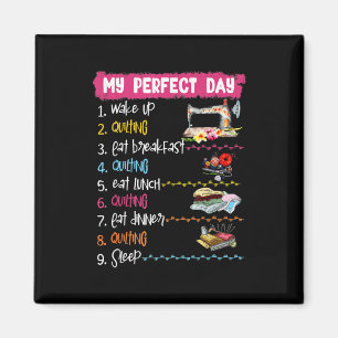 Mijn perfecte dag wakker quilten en naaien magneet