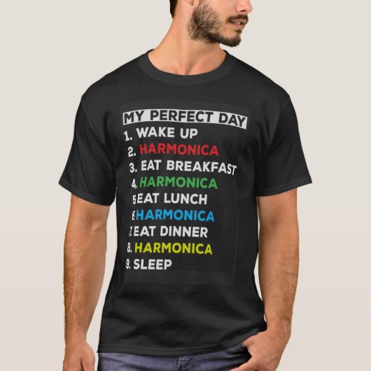 Mijn perfecte dag wakker worden mondharmonica spel t-shirt (Voorkant)