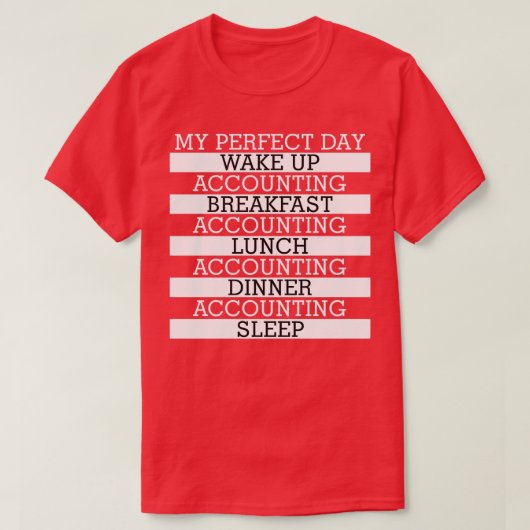 Mijn perfecte dagboekhouding t-shirt (Design voorkant)
