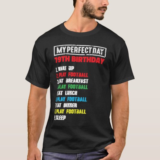 Mijn perfecte Football voor het afspelen op de 79e T-shirt (Voorkant)