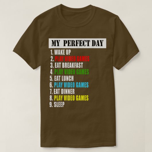 Mijn perfecte videogames op de dag t-shirt (Design voorkant)