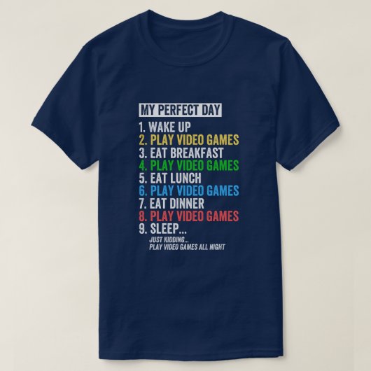 Mijn perfecte videogames voor de dag t-shirt (Design voorkant)