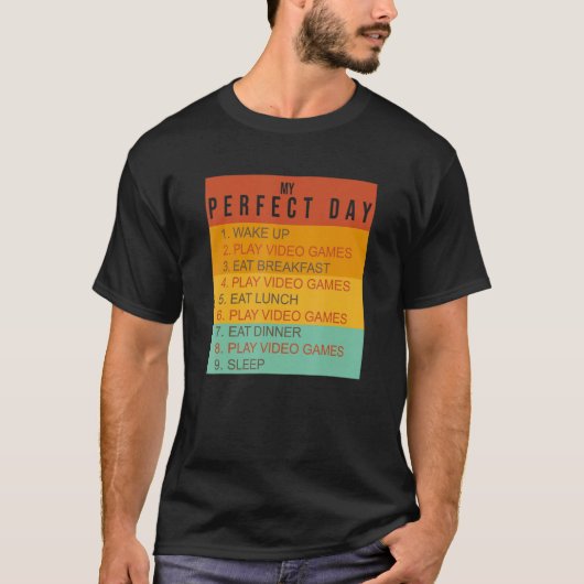 Mijn perfecte videogames voor mijn perfecte dag t-shirt (Voorkant)