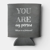 Mijn persoon - Grappig bruidsmeisje voorstel Blikjeskoeler (Voorkant)