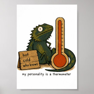 Mijn persoonlijkheid is een thermometer Baardagaam Poster