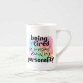 Mijn Persoonlijkheid is Moe Mug Porselein Kop (Rechts)