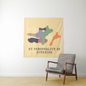 Mijn persoonlijkheid is zonneschijn wandkleed (In situ)