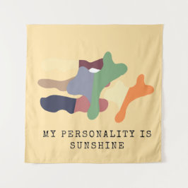Mijn persoonlijkheid is zonneschijn wandkleed