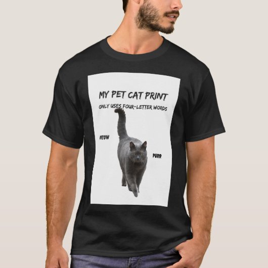Mijn Pet Cat print Funny Cat T-Shirt 4 Letter Word (Voorkant)