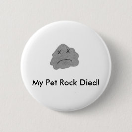 Mijn Pet Rock stierf. Ronde Button 5,7 Cm