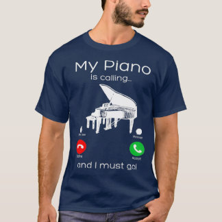 Mijn piano belt en ik moet grappig zijn. t-shirt