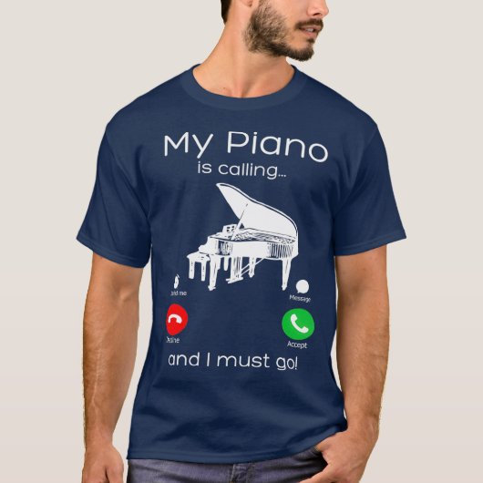 Mijn piano belt en ik moet grappig zijn. t-shirt (Voorkant)