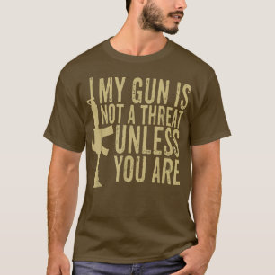 Mijn Pistool is geen bedreiging, tenzij je grappig T-shirt