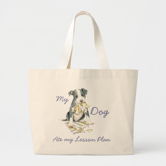 Mijn Pit Bull Ate Mijn Lesson Plan Grote Tote Bag (Voorkant)
