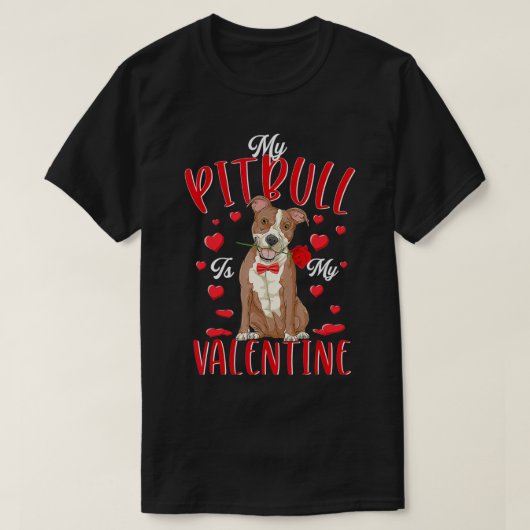 Mijn Pitbull is mijn Valentijn Cute Dog papa mam-c T-shirt (Design voorkant)