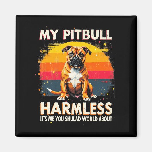 Mijn pitbull is onschadelijk pitbul premium magneet (Voorkant)