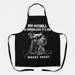Mijn Pitbull is onschadelijk voor mij moet je zorg Schort