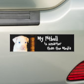Mijn Pitbull is slimmer dan de media Bumpersticker (Op auto)