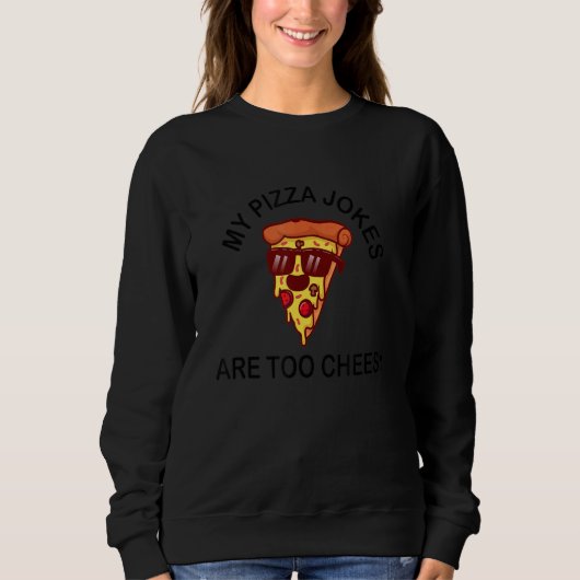 Mijn pizza grappen zijn te schattige pizza trui (Voorkant)