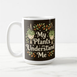 Mijn planten begrijpen me botanische koffiemok