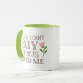 MIJN PLANTEN HEBBEN ME NODIG MOK (Voorkant links)