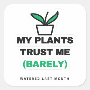 Mijn Planten Vertrouwen Me Bar Nauweksel Plant Sti Vierkante Sticker