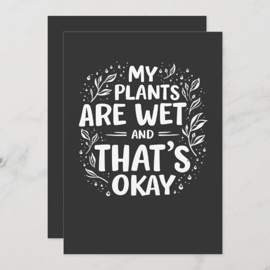Mijn Planten Zijn Nat En dat is oké Tuinierliefheb Bedankkaart (Voorkant / Achterkant)