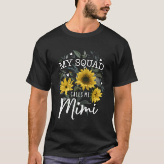 Mijn plein noemt me Mimi Funny Grandma Gifts Sunfl T-shirt