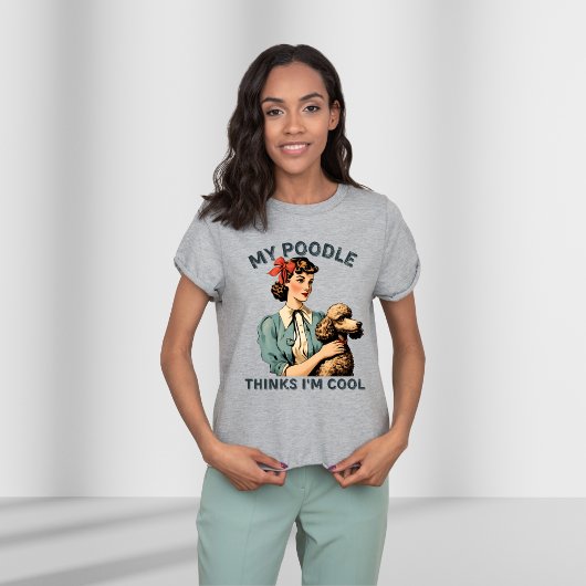 Mijn poedel vindt me cool,  t-shirt