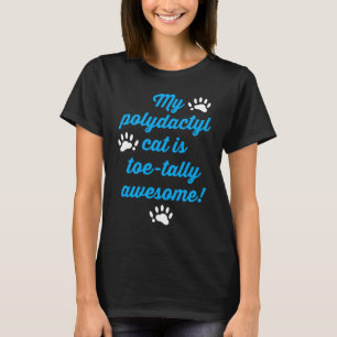Mijn polydactyle kat is helemaal te gek t-shirt