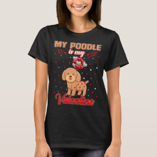 Mijn Poodle Is Mijn Valentijn Grappige Poodle Lief T-shirt