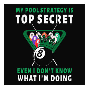 Mijn poolstrategie is gelijk foto afdruk