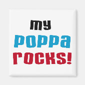 Mijn Poppa Rocks Tshirts en geschenken Magneet (Voorkant)