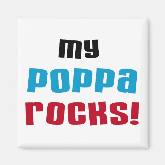 Mijn Poppa Rocks Tshirts en geschenken Magneet (Voorkant)