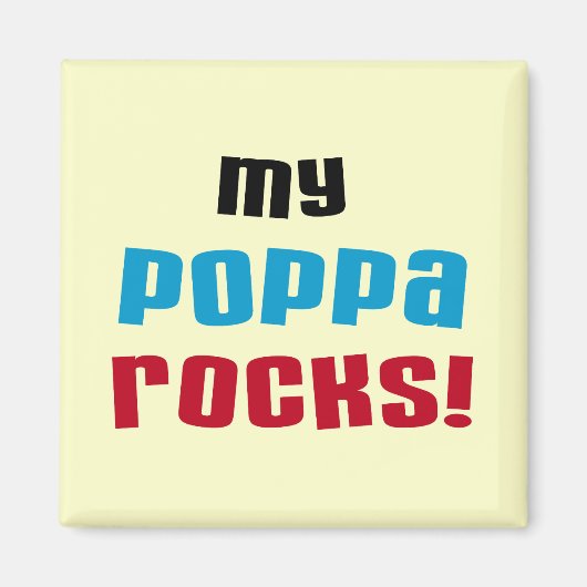Mijn Poppa Rocks Tshirts en geschenken Magneet (Voorkant)