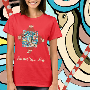 Mijn positieve personaliseren t-shirt