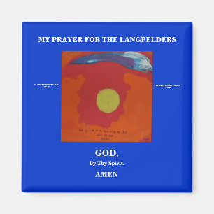 MIJN PRAYER VOOR DE LANGFELDERS MAGNEET