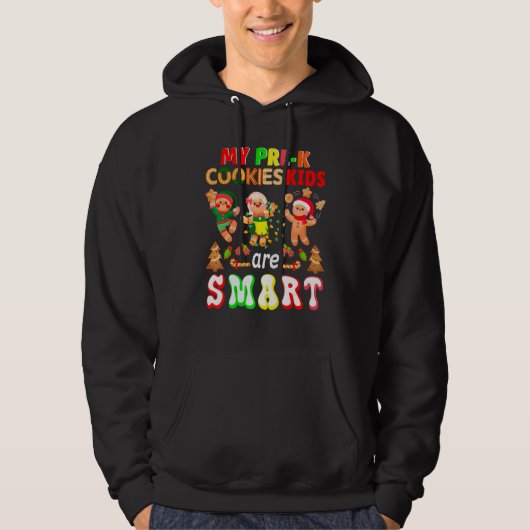 Mijn Pre K Cookies Kinder zijn Smart Xmas Cookies  Hoodie (Voorkant)