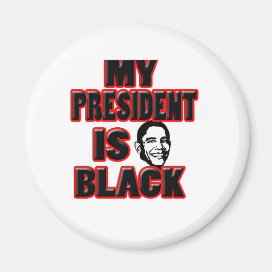 Mijn President is zwart Magneet (Voorkant)