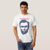 Mijn President van de Verenigde Staten Abraham Lin T-shirt (Voorkant volledig)
