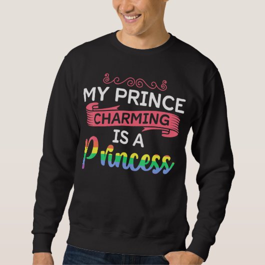 Mijn Prins Charming is een Prinses Gay Lesbische P Trui (Voorkant)