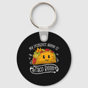 Mijn prinses heet Taco Belle Funny Pun Cinco de Sleutelhanger